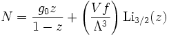 
N=\frac{g_0
z}{1-z}+\left(\frac{Vf}{\Lambda^3}\right)\textrm{Li}_{3/2}(z)
