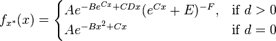 
    f_{x^*}(x) = \begin{cases}
               A e^{-Be^{Cx}+CDx}(e^{Cx}+E)^{-F}, & \text{if}\ d>0 \\
               A e^{-Bx^2 + Cx} & \text{if}\ d=0
             \end{cases}
  