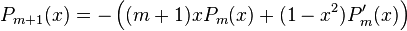 P_{m+1}(x) = - \left( (m+1)xP_m(x)+(1-x^2)P_m^\prime(x)\right)