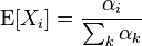 \operatorname{E}[X_i] = \frac{\alpha_i}{\sum_k \alpha_k}