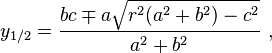 y_{1/2}= \frac{bc\mp a\sqrt{r^2(a^2+b^2)-c^2}}{a^2+b^2} \ , 