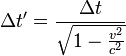 \Delta t' = \frac{\Delta t}{\sqrt{1-\frac{v^2}{c^2}}}