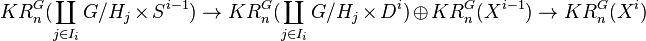  KR_n^G(\coprod_{j\in I_i} G/H_j\times S^{i-1})\rightarrow KR_n^G(\coprod_{j\in I_i} G/H_j\times D^i)\oplus KR_n^G(X^{i-1})\rightarrow KR_n^G(X^i) 