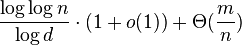 \frac{\log \log n}{\log d}\cdot(1+o(1))+\Theta(\frac{m}{n})