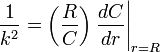 
\frac{1}{k^{2}} = \left( \frac{R}{C} \right) \left. \frac{dC}{dr} \right|_{r=R}
