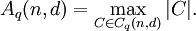  A_q(n,d) = \max_{C \in C_q(n,d)} |C|.