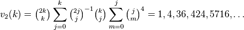v_{2}(k)=\tbinom{2k}{k}\sum_{j=0}^k \tbinom{2j}{j}^{-1}\tbinom{k}{j}\sum_{m=0}^j \tbinom{j}{m}^4 =1, 4, 36, 424, 5716,\dots