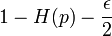 1 - H(p) - \frac{\epsilon}{2}