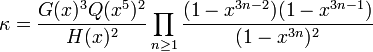 
\kappa = \frac{G(x)^3 Q(x^5)^2} {H(x)^2}
\prod_{n\ge 1} \frac{(1-x^{3n-2})(1-x^{3n-1})} 
{(1-x^{3n})^2}
