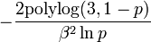 -\frac{2 \text{polylog}(3,1-p)}{\beta^2\ln p}