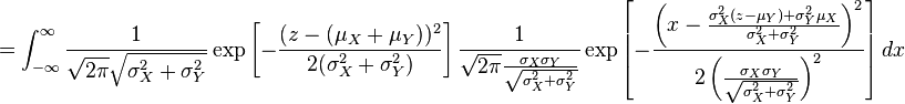  = \int_{-\infty}^{\infty} \frac{1}{\sqrt{2\pi}\sqrt{\sigma_X^2+\sigma_Y^2}} \exp \left[ - { (z-(\mu_X+\mu_Y))^2 \over 2(\sigma_X^2+\sigma_Y^2) } \right]  \frac{1}{\sqrt{2\pi}\frac{\sigma_X\sigma_Y}{\sqrt{\sigma_X^2+\sigma_Y^2}}} \exp \left[ - \frac{\left(x-\frac{\sigma_X^2(z-\mu_Y)+\sigma_Y^2\mu_X}{\sigma_X^2+\sigma_Y^2}\right)^2}{2\left(\frac{\sigma_X\sigma_Y}{\sqrt{\sigma_X^2+\sigma_Y^2}}\right)^2} \right] dx 