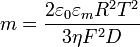  m = \frac{2\varepsilon_0\varepsilon_m R^2T^2}{3\eta F^2 D}