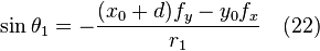 \sin \theta_1 = -\frac{(x_0+d) f_y - y_0 f_x}{r_1} \quad (22)