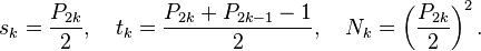  s_k = \frac{P_{2k}}{2}, \quad t_k = \frac{P_{2k} + P_{2k-1} -1}{2}, \quad N_k = \left( \frac{P_{2k}}{2} \right)^2.