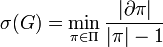 \displaystyle\sigma(G)=\min_{\pi\in\Pi}\frac{|\partial \pi|}{|\pi|-1}