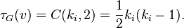 \tau_G(v) = C({k_i},2) = \frac{1}{2}k_i(k_i-1).