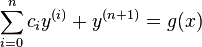  \sum_{i=0}^n c_i y^{(i)} + y^{(n+1)} = g(x)