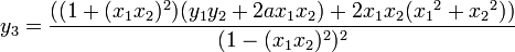 y_3 = \frac{((1+(x_1x_2)^2)(y_1y_2+2ax_1x_2)+2x_1x_2({x_1}^2+{x_2}^2))}{(1-(x_1x_2)^2)^2}