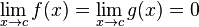 \lim_{x\to c}{f(x)} = \lim_{x\to c}g(x) = 0