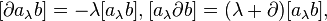 [\partial a_\lambda b]=-\lambda[a_\lambda b], [a_\lambda \partial b] = (\lambda + \partial)[a_\lambda b],