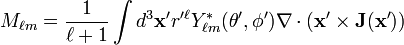 M_{\ell m}=\frac{1}{\ell+1}\int d^3\mathbf{x'} r'^\ell Y_{\ell m}^*(\theta', \phi') \mathbf{\nabla}\cdot(\mathbf{x'}\times\mathbf{J}(\mathbf{x'}))