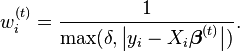 w_i^{(t)} = \frac{1}{\text{max}(\delta, \big|y_i - X_i \boldsymbol \beta ^{(t)} \big|)}.