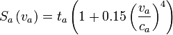 
S_a \left( {v_a } \right) = t_a \left( {1 + 0.15\left( {\frac{{v_a }}
{{c_a }}} \right)^4 } \right)
