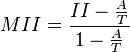  MII = \frac{ II - \frac{ A }{ T } }{ 1 - \frac{ A }{ T } } 