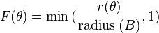 F(\theta) = \min{(\frac{r(\theta)}{\text{radius} \ (B)},1)}