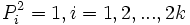 P_i^2 = 1, i=1,2,...,2k