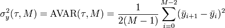 \sigma_y^2(\tau, M) = \text{AVAR}(\tau, M) = \frac{1}{2(M-1)} \sum_{i=0}^{M-2}(\bar{y}_{i+1}-\bar{y}_i)^2
