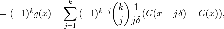 =(-1)^kg(x)+\sum_{j=1}^k{(-1)^{k-j} \binom{k}{j} \frac{1}{j\delta}(G(x+j\delta)-G(x))}, 