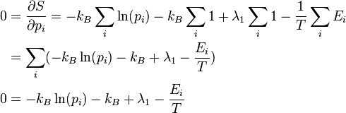 
\begin{align}
0 & = \frac{\partial S}{\partial p_i} = -k_B \sum_i \ln(p_i) - k_B \sum_i 1 + \lambda_1 \sum_i 1 - \frac{1}{T} \sum_i E_i \\
& = \sum_i (-k_B \ln(p_i) - k_B + \lambda_1 - \frac{E_i}{T}) \\
0 & = -k_B \ln(p_i) - k_B + \lambda_1 - \frac{E_i}{T}
\end{align}
