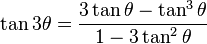  \tan 3\theta = \frac{3 \tan\theta - \tan^3\theta}{1 - 3 \tan^2\theta}