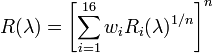 R(\lambda) = \left [ \sum_{i=1}^{16} w_i R_i(\lambda)^{1/n} \right ]^n