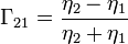 \Gamma_{21} = \frac{\eta_2-\eta_1}{\eta_2+\eta_1}