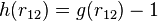  h(r_{12})=g(r_{12})-1 \, 