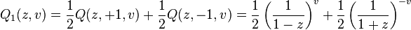 Q_1(z,v) = \frac{1}{2} Q(z,+1,v) + \frac{1}{2} Q(z,-1,v) =
\frac{1}{2}\left(\frac{1}{1-z}\right)^v
+\frac{1}{2}\left(\frac{1}{1+z}\right)^{-v}