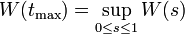  W(t_\text{max}) = \sup_{0 \leq s \leq 1}W(s) 