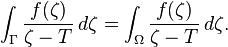  \int_{\Gamma} \frac{f(\zeta)}{\zeta-T}\,d\zeta = \int_{\Omega} \frac{f(\zeta)}{\zeta-T}\,d\zeta .