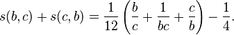 s(b,c)+s(c,b) =\frac{1}{12}\left(\frac{b}{c}+\frac{1}{bc}+\frac{c}{b}\right)-\frac{1}{4}.