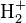 \text{H}_2^{+} 