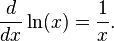 \frac{d}{dx} \ln(x) = \frac{1}{x}.\,