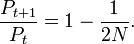 \frac{P_{t+1}}{P_t} = 1-\frac{1}{2N}. 