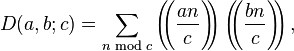 D(a,b;c)=\sum_{n \bmod c} \left( \!\! \Bigg( \frac{an}{c} \Bigg) \!\! \right)  \left( \!\! \left( \frac{bn}{c} \right) \!\! \right),