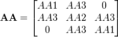 \mathbf{AA} = \begin{bmatrix}
AA1 & AA3 & 0\\
AA3 & AA2 & AA3\\
0 & AA3 & AA1\end{bmatrix}