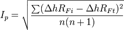 
I_p = \sqrt{\frac{\sum(\Delta hR_{Fi} - \Delta hR_{Ft})^2}{n(n+1)}}
