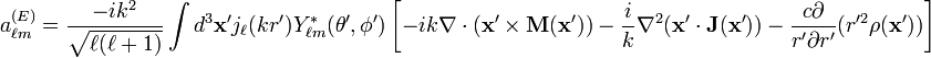 a_{\ell m}^{(E)}=\frac{-ik^2}{\sqrt{\ell(\ell+1)}} \int d^3\mathbf{x'} j_\ell(kr') Y_{\ell m}^*(\theta', \phi') \left[-ik\mathbf{\nabla}\cdot(\mathbf{x'}\times\mathbf{M}(\mathbf{x'}))-\frac{i}{k}\nabla^2(\mathbf{x'}\cdot\mathbf{J}(\mathbf{x'}))-\frac{c\partial}{r'\partial r'}(r'^2\rho(\mathbf{x'}))\right]