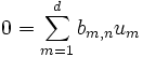  0 = \sum_{m=1}^d b_{m,n} u_m 