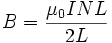 B = \frac{\mu_0 INL}{2L}